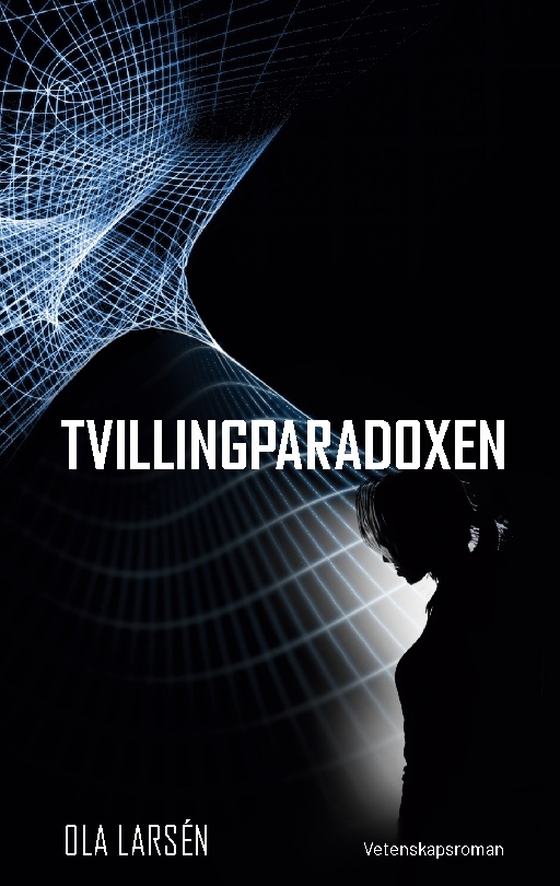 Omslag: Tvillingparadoxen : på färd genom rum-tiden