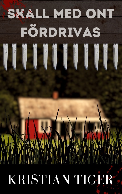 Omslag: Skall med ont fördrivas
