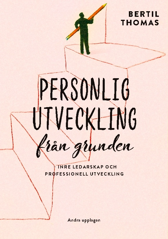 Omslag: Personlig utveckling från grunden : inre ledarskap och professionell utveckling
