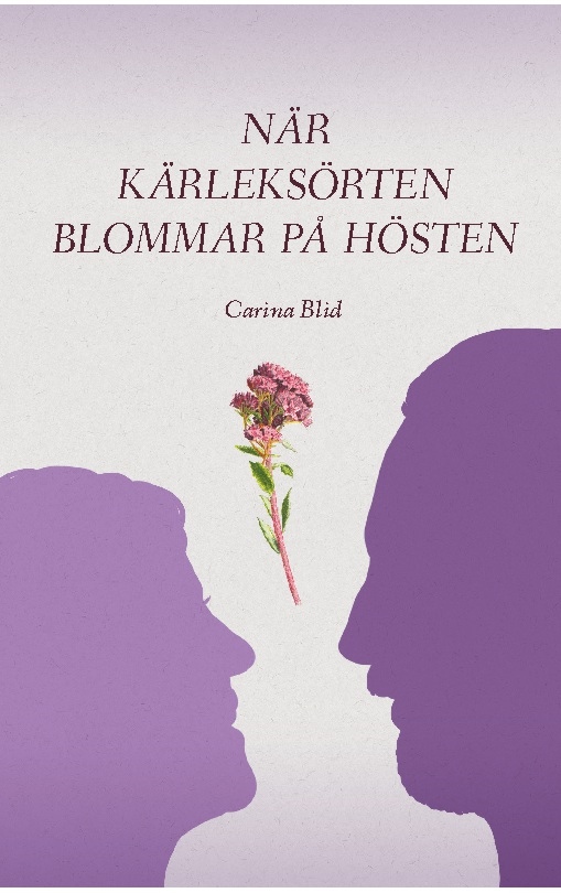 Omslag: När kärleksörten blommar på hösten