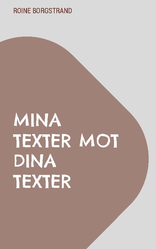 Omslag: Mina texter mot dina texter