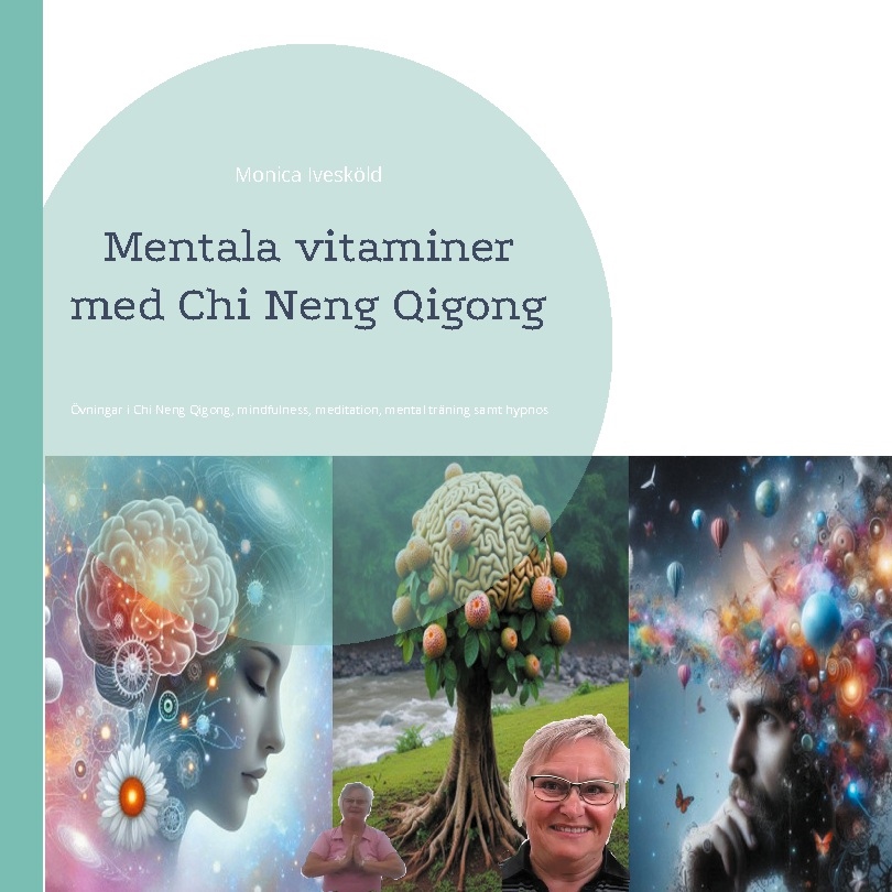 Omslag: Mentala vitaminer med Chi Neng Qigong