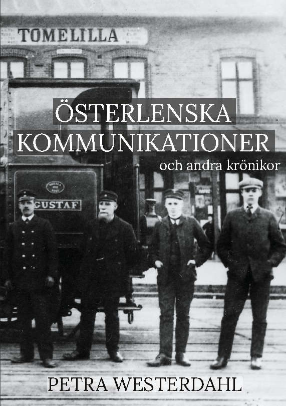 Omslag: Österlenska kommunikationer : och andra krönikor