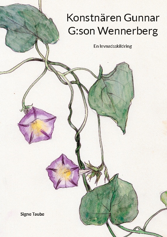 Omslag: Konstnären Gunnar G:son Wennerberg : En levnadsskildring