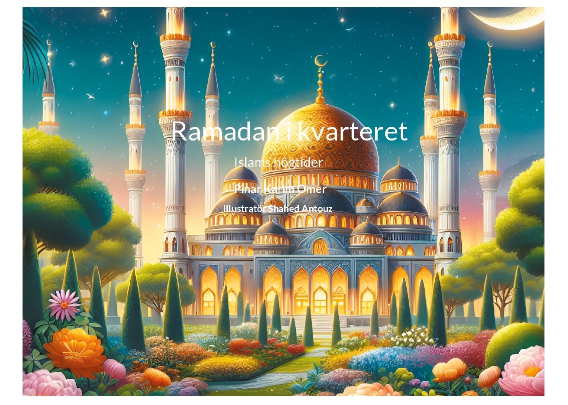 Omslag: Ramadan i kvarteret : Islams högtider