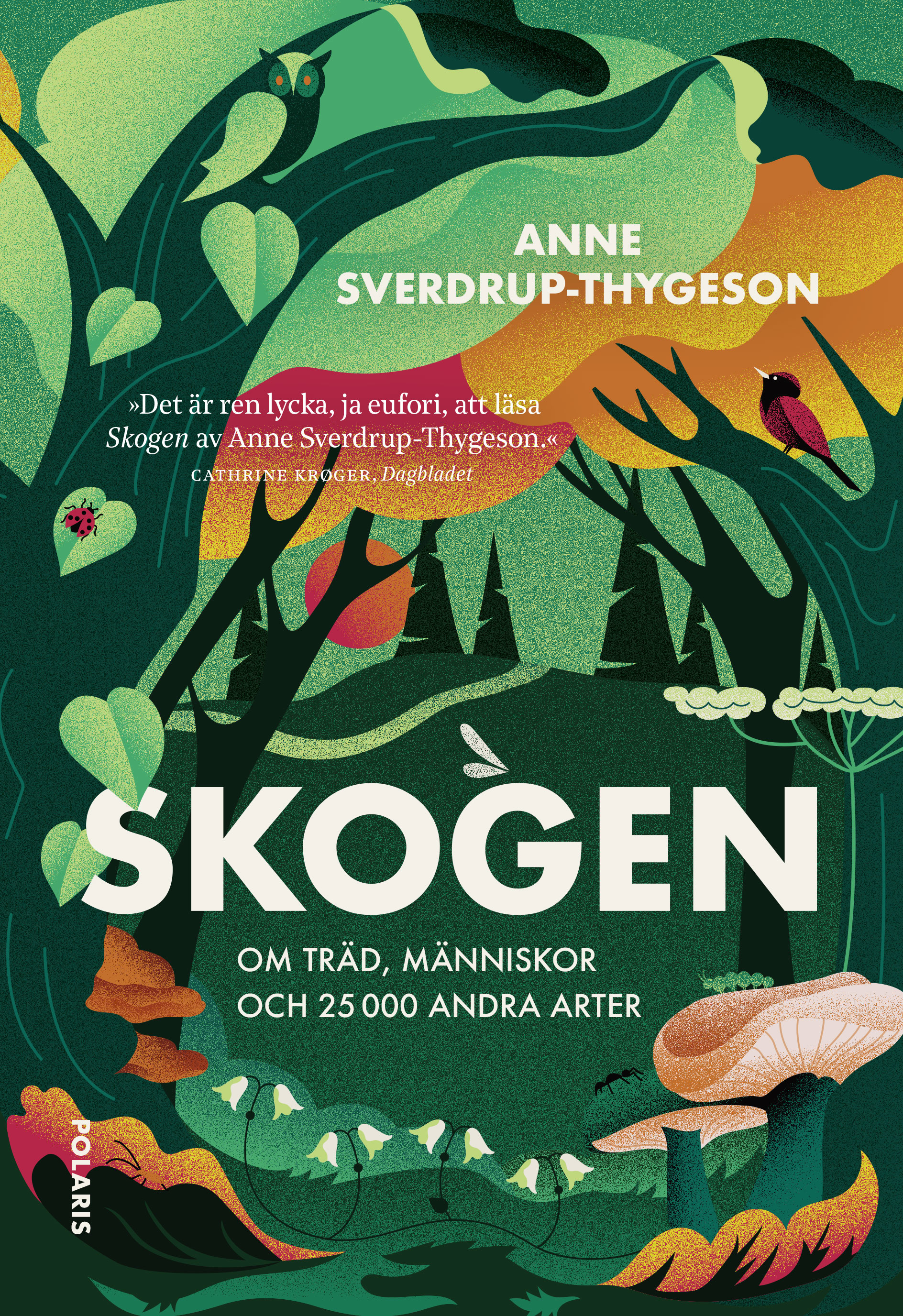 Omslag: Skogen : om träd, människor och 25 000 andra arter