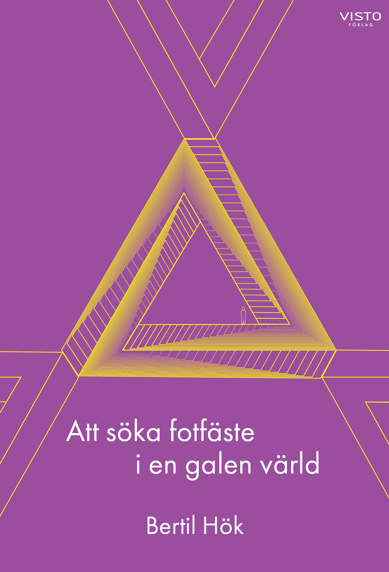 Omslag: Att söka fotfäste i en galen värld