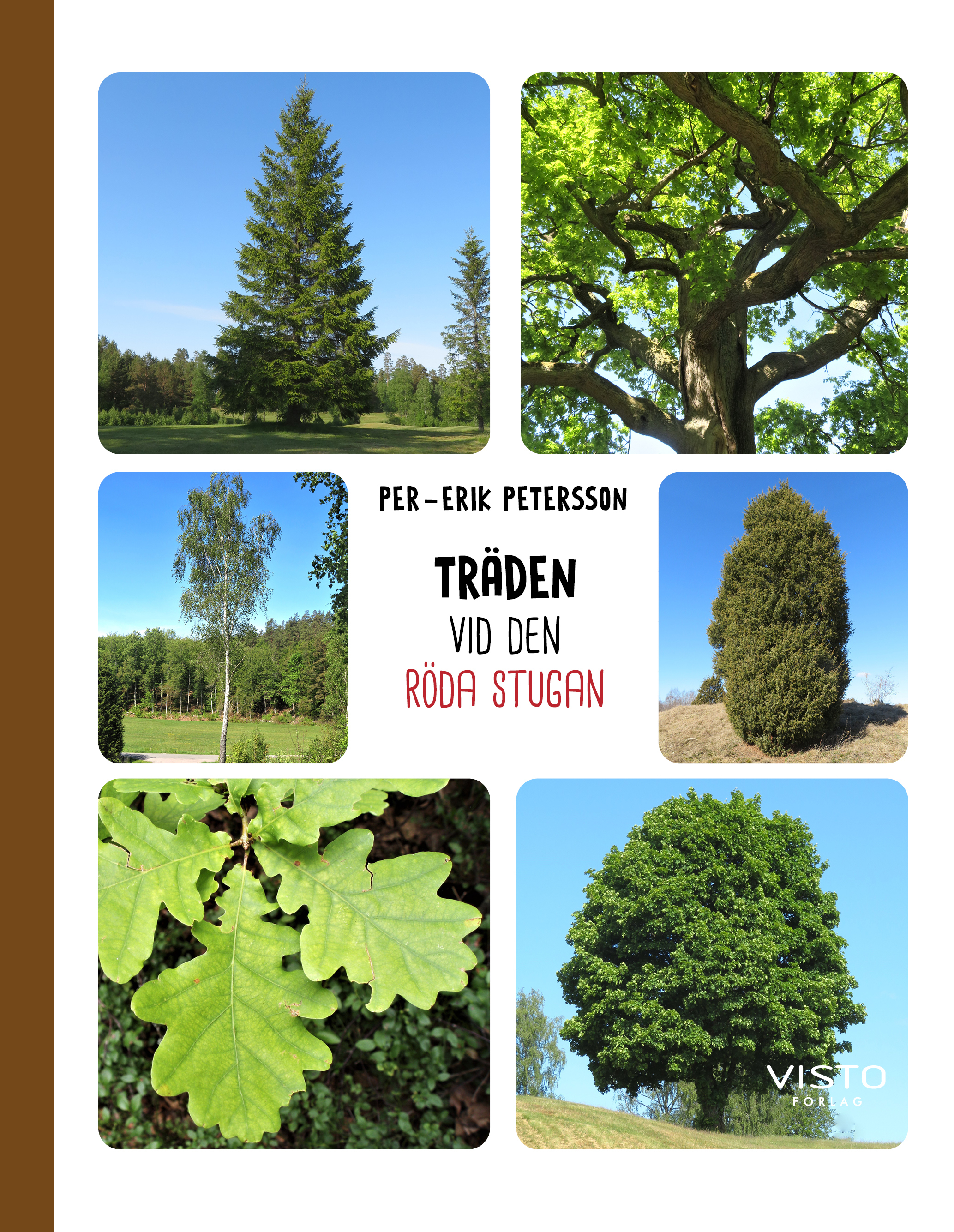 Omslag: Träden vid den röda stugan