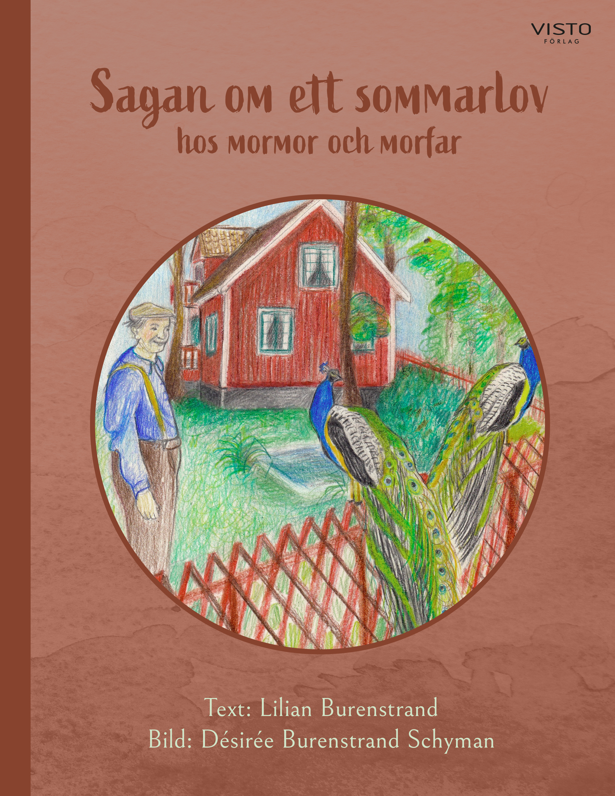 Omslag: Sagan om ett sommarlov hos mormor och morfar