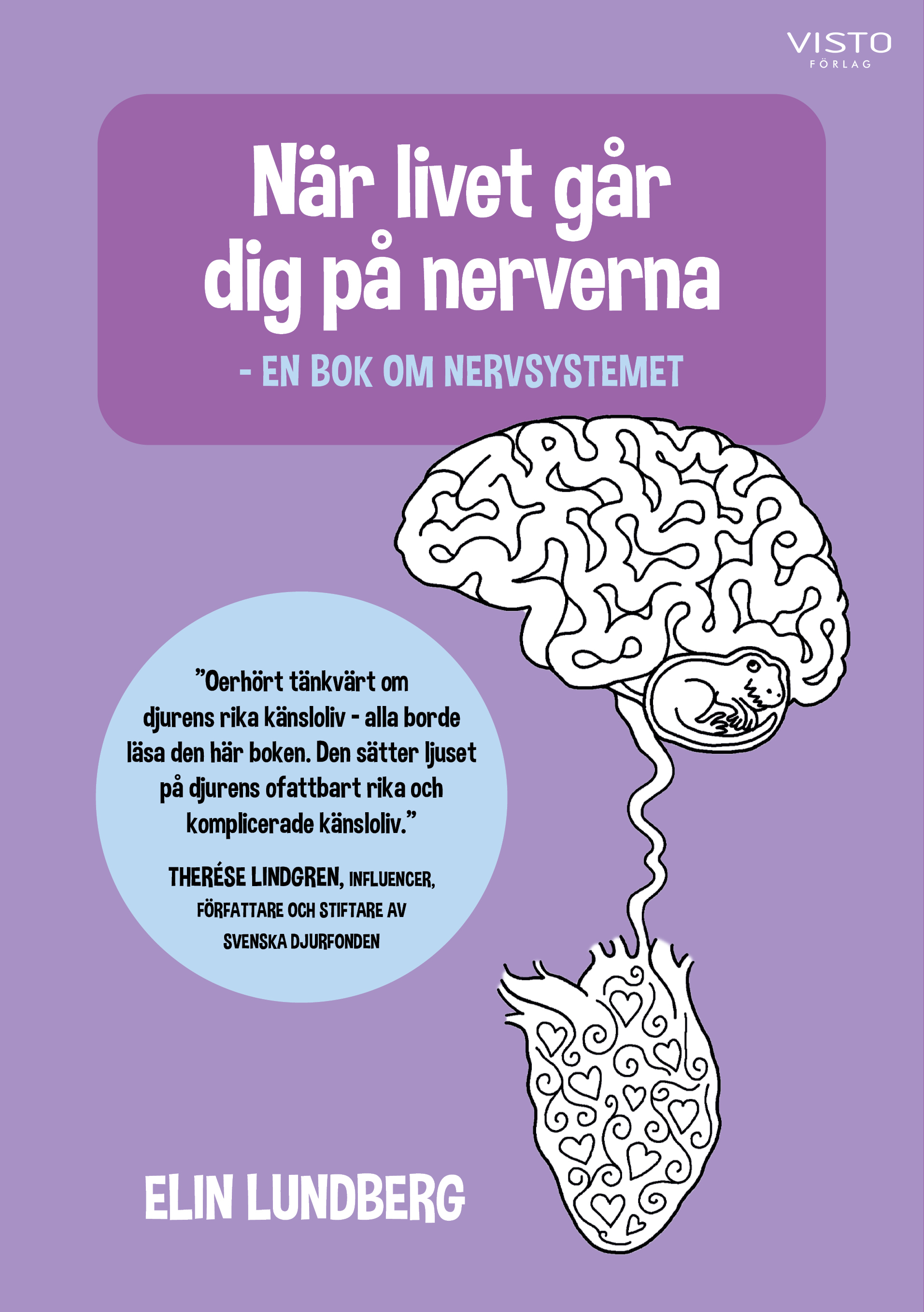 Omslag: När livet går dig på nerverna : en bok om nervsystemet