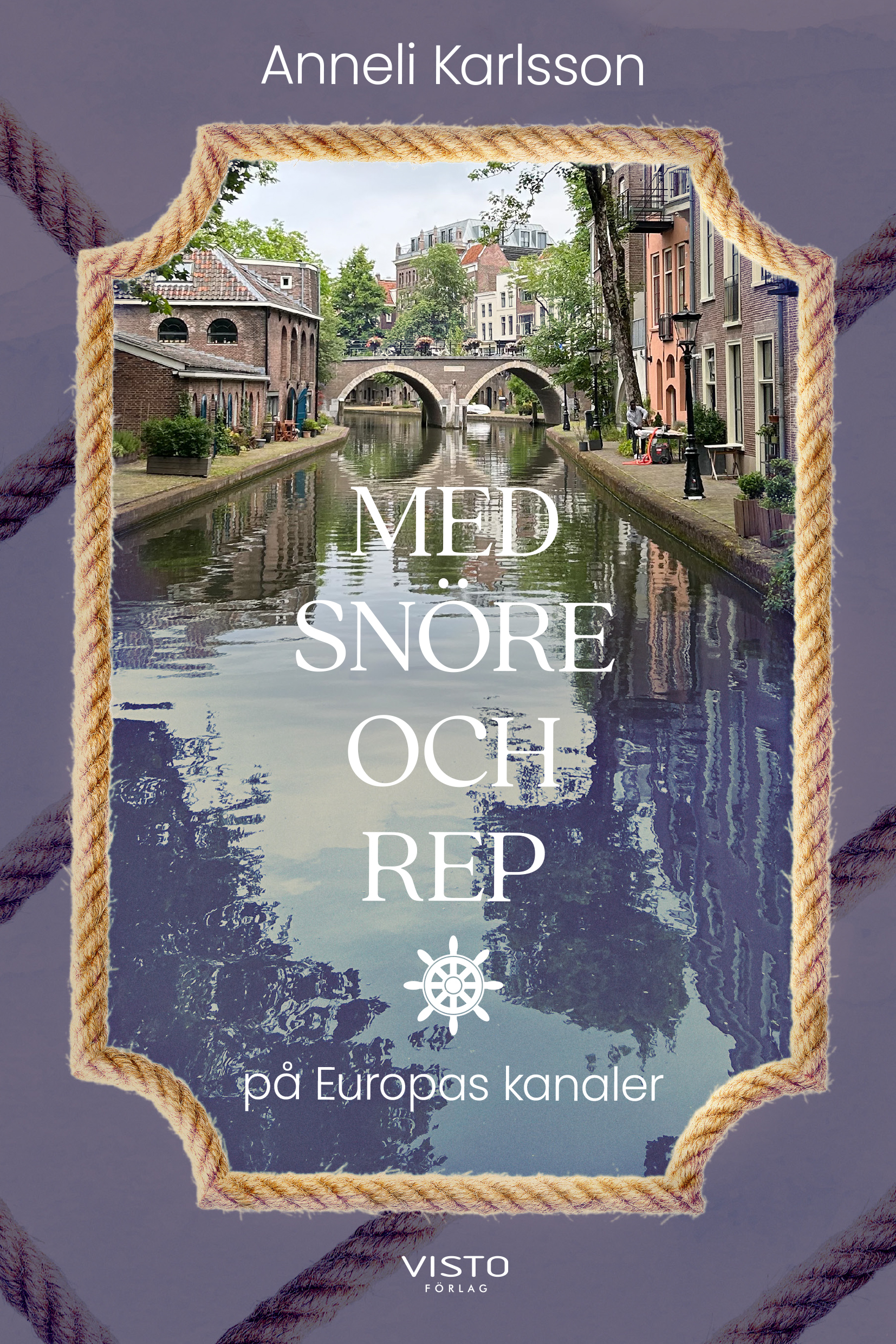 Omslag: Med snöre och rep på Europas kanaler