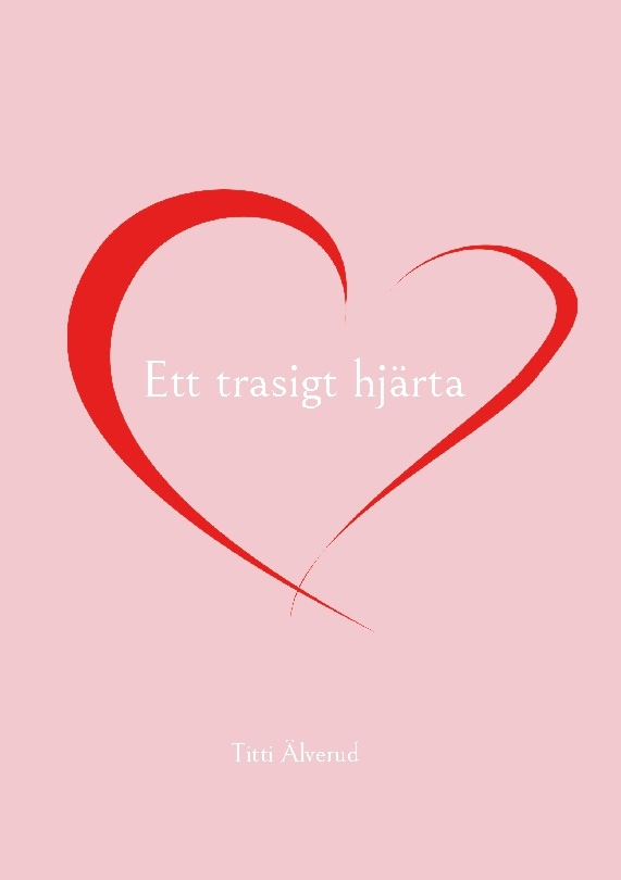 Omslag: Ett trasigt hjärta