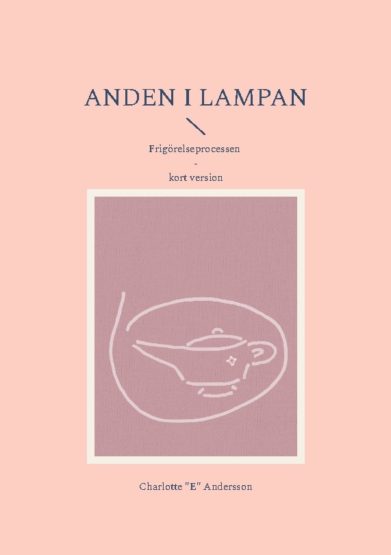 Omslag: Anden i lampan : frigörelseprocessen - kort version