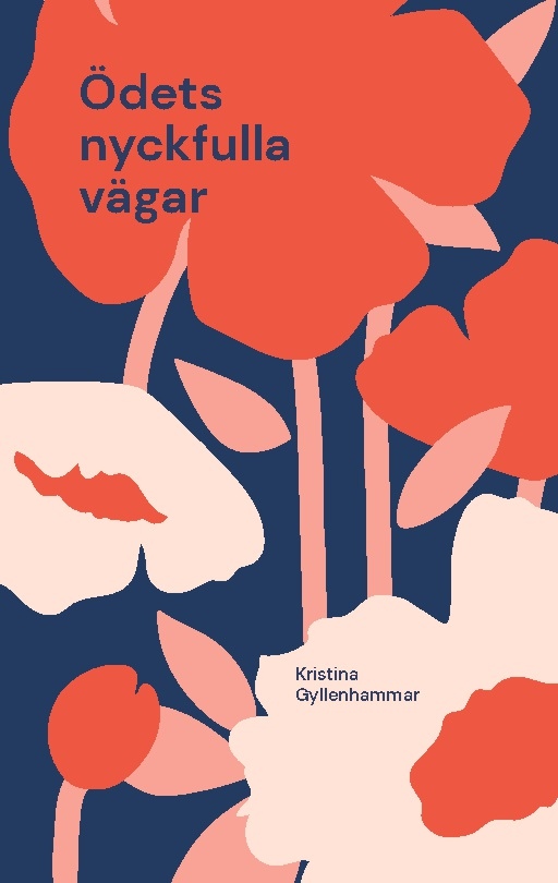 Omslag: Ödets nyckfulla vägar : en spännande feelgood roman