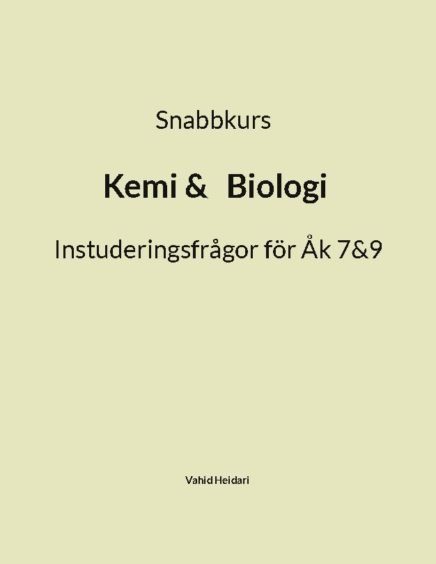 Omslag: Snabbkurs  Kemi & Biologi : instuderingsfrågor för Åk 7 & 9