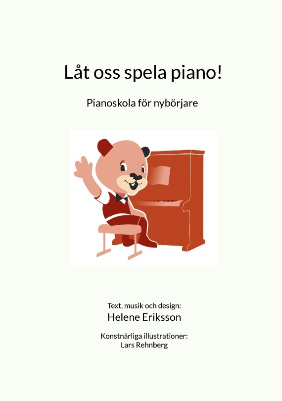 Omslag: Låt oss spela piano! : pianoskola för nybörjare