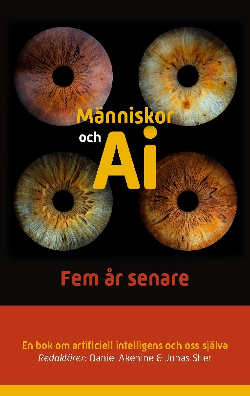 Omslag: Människor och AI : fem år senare - en bok om artificiell intelligens och oss själva
