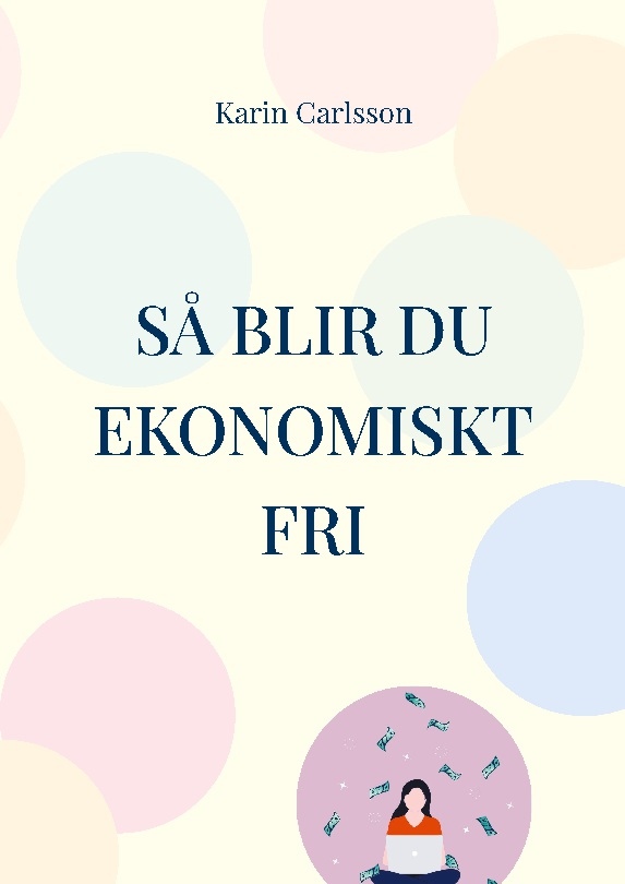 Omslag: Så blir du ekonomiskt fri