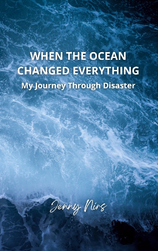 Omslag: When the ocean changed everything : my journey through disaster