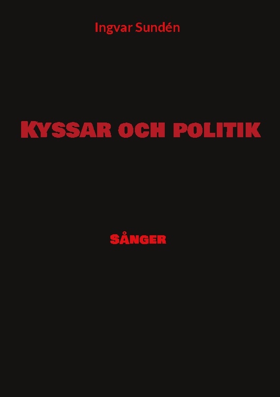Omslag: Kyssar och politik : sånger