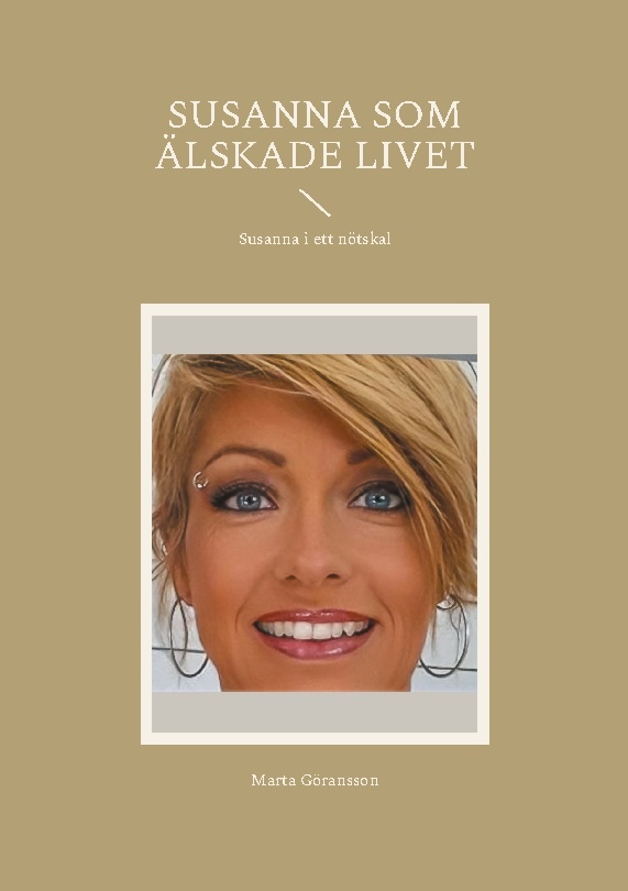 Omslag: Susanna som älskade livet : Susanna i ett nötskal