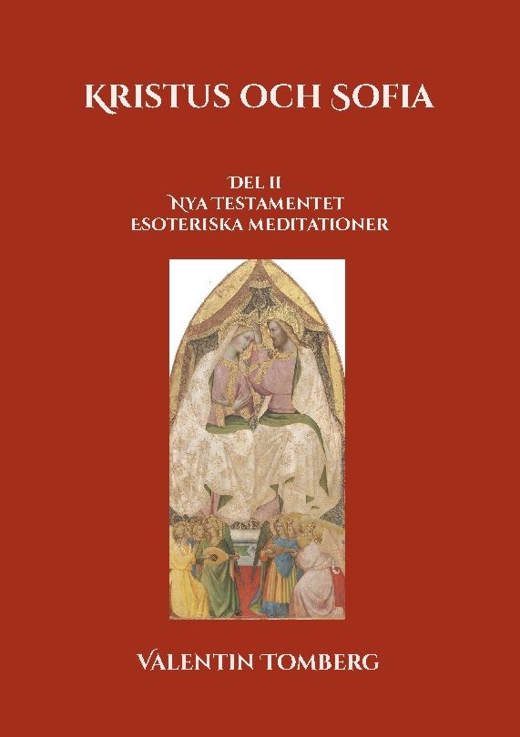 Omslag: Kristus och Sofia : Del ll  Nya Testamentet Esoteriska meditationer