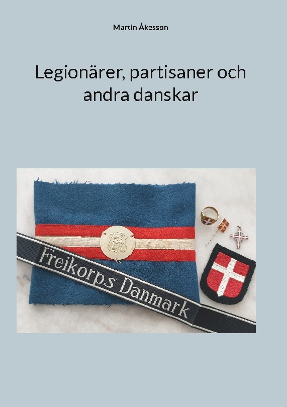 Omslag: Legionärer, partisaner och andra danskar