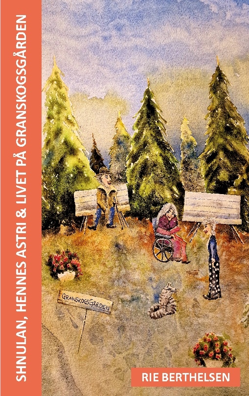 Omslag: Shnulan, hennes Astri & livet på Granskogsgården