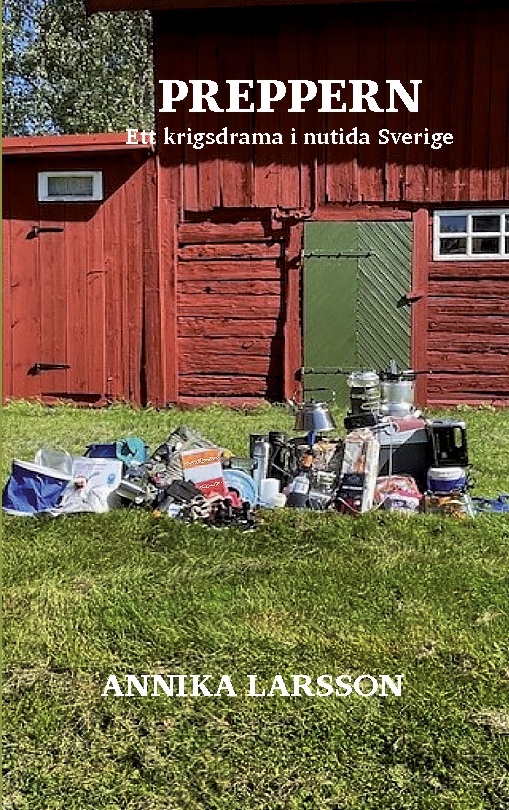 Omslag: Preppern : ett krigsdrama i Sveriges nutid