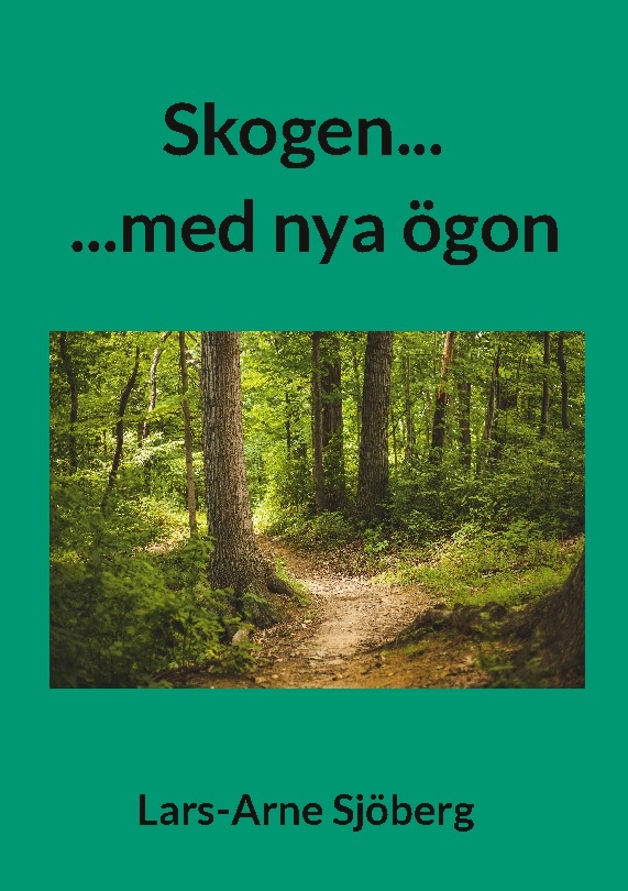 Omslag: Skogen... : ...med nya ögon
