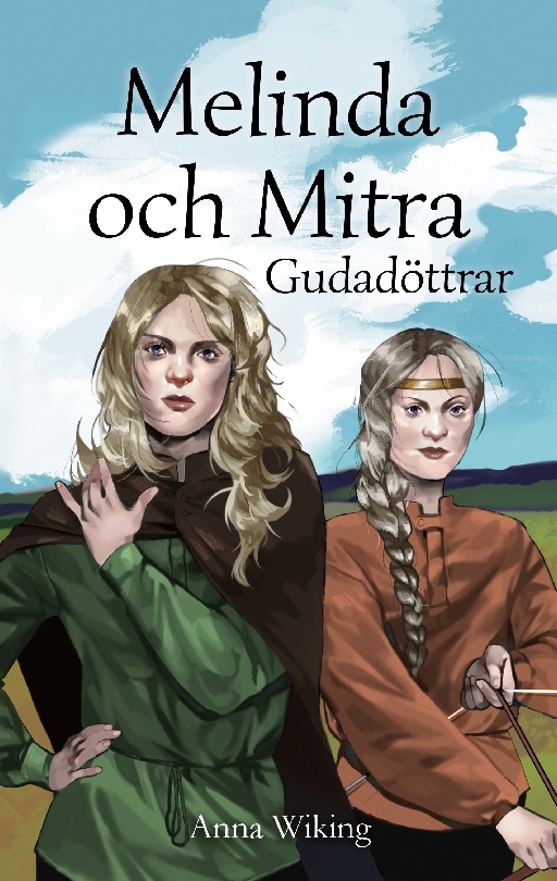 Omslag: Melinda och Mitra : gudadöttrar
