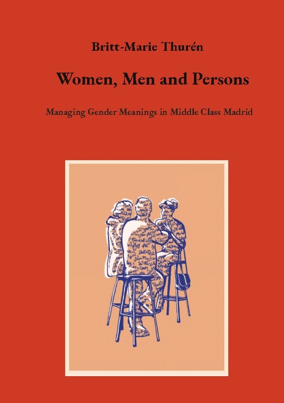 Omslag: Women, men and persons : managing gender meanings in middle class Madrid