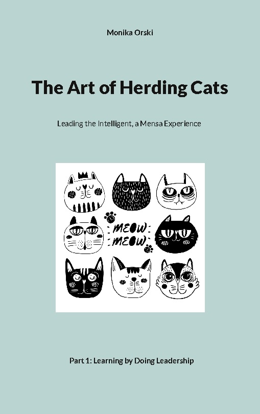 Omslag: The Art of Herding Cats : 1. Learning by Doing Leadership