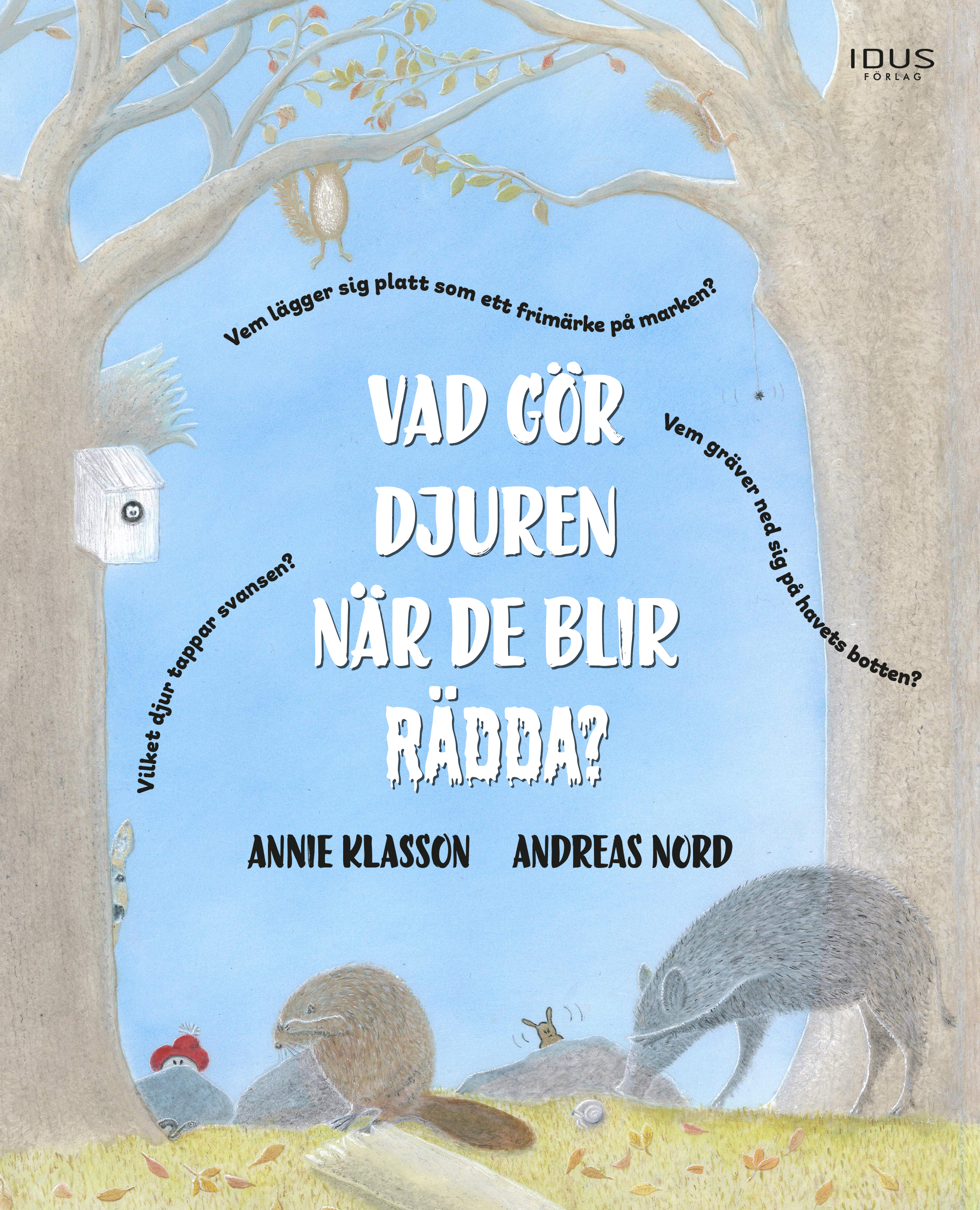 Omslag: Vad gör djuren när de blir rädda?