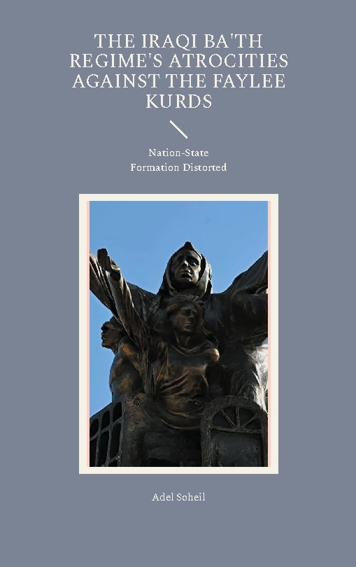 Omslag: The Iraqi Ba'th regime's atrocities against the Faylee Kurds : nation-state formation distorted
