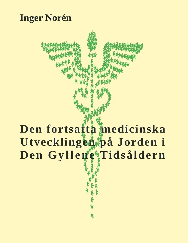 Omslag: Den fortsatta medicinska utvecklingen på Jorden i Den Gyllene Tidsåldern