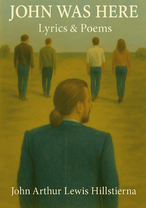 Omslag: John was here : lyrics & poems