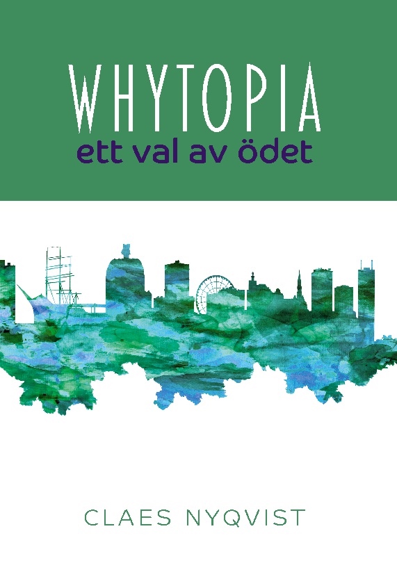 Omslag: Whytopia : ett val av ödet?