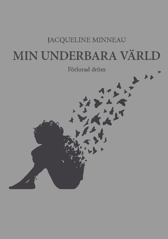 Omslag: Min underbara värld : förlorad dröm