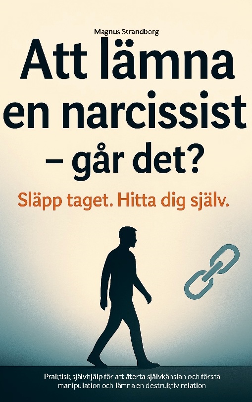 Omslag: Att lämna en narcissist - går det?