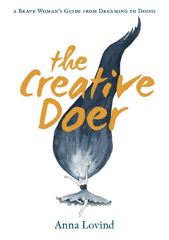 Omslag: The creative doer : a brave woman's guide from dreaming to doing