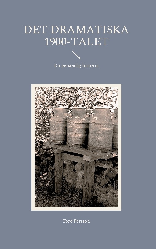 Omslag: Det dramatiska 1900-talet : en personlig historia