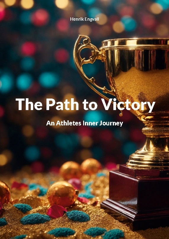 Omslag: The path to victory : an athletes inner journey