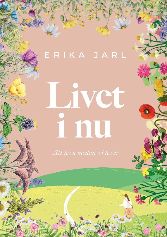 Omslag: Livet i nu : att leva medan vi lever