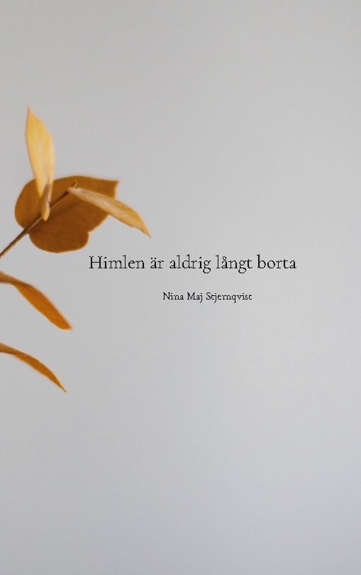 Omslag: Himlen är aldrig långt borta