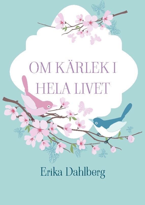 Omslag: Om kärlek i hela livet
