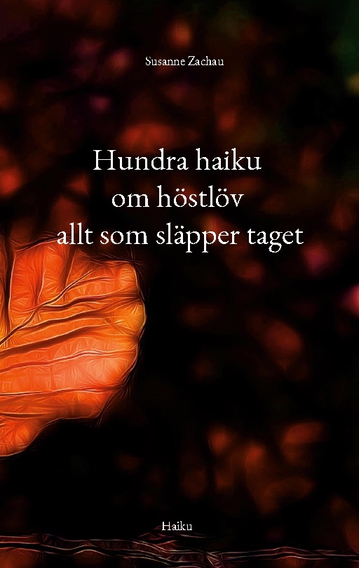 Omslag: Hundra haiku om höstlöv allt som släpper taget