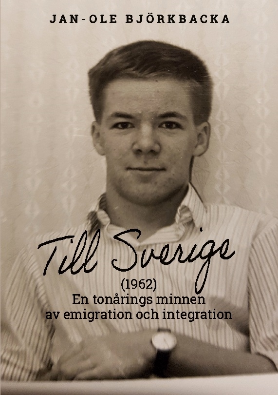 Omslag: Till Sverige : En tonårings minnen av emigration och integration
