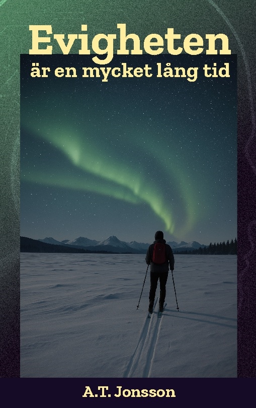 Omslag: Evigheten är en mycket lång tid