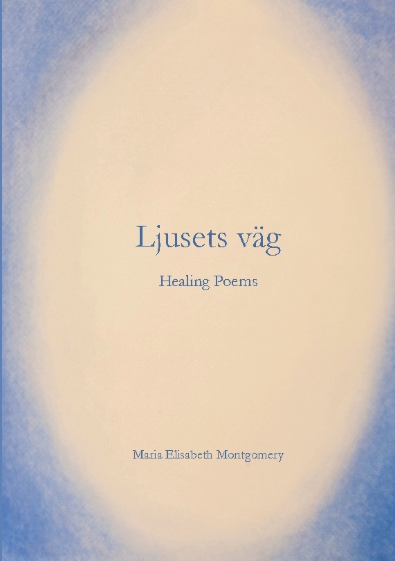 Omslag: Ljusets väg : healing poems